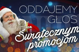 Oddajemy głos świątecznym promocjom!