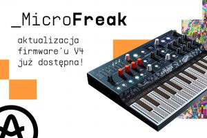 Arturia MicroFreak doczekała się kolejnej aktualizacji!