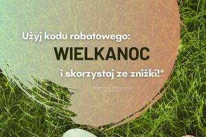 Użyj kodu rabatowego WIELKANOC i uzyskaj zniżkę!