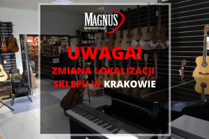 UWAGA! Zmiana lokalizacji sklepu w Krakowie