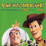 To Infinity And Beyond! - Soundtrack Toy Story & Toy Story 2
