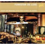 Funkstar De Luxe ‎- Keep On Moving (It's Too Funky In Here)