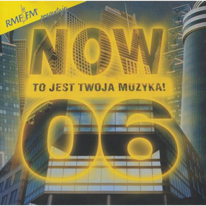 Various - Now To Jest Twoja Muzyka! 06
