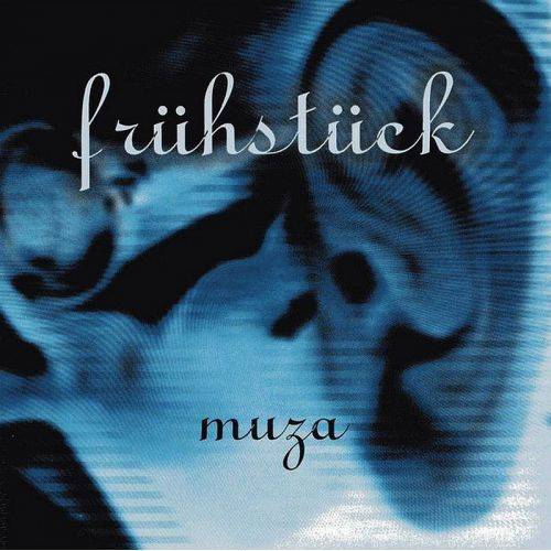 Fruhstuck - Muza