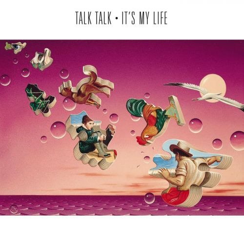 Talk Talk - It’s My Life