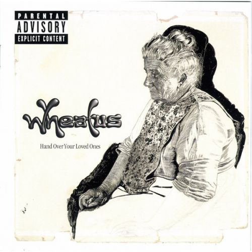 Wheatus Hand Over Your Loved Ones