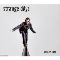 Strange Days - Koniec Lata