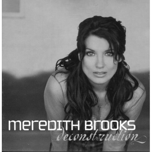 Meredith Brooks - Deconstruction