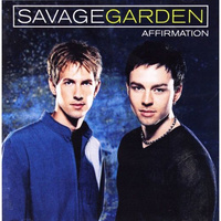 Savage Garden - Affirmation