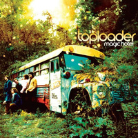 Toploader - Magic Hotel