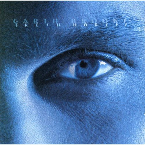 Garth Brooks - Fresh Horses