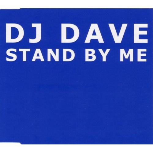 DJ Dave - Stand By Me